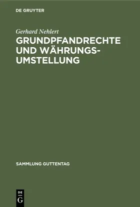 Nehlert | Grundpfandrechte und Währungsumstellung | E-Book | www.sack.de