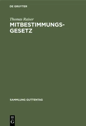 Raiser | Mitbestimmungsgesetz | E-Book | www.sack.de