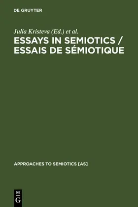 Kristeva / Rey-Debove / Umiker | Essays in Semiotics /Essais de sémiotique | E-Book | sack.de