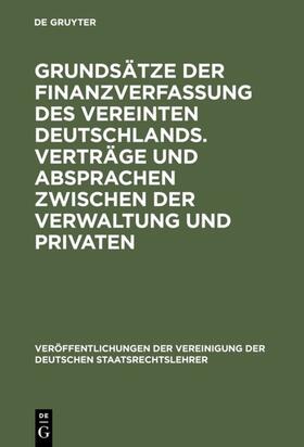  Grundsätze der Finanzverfassung des vereinten Deutschlands. Verträge und Absprachen zwischen der Verwaltung und Privaten | eBook | Sack Fachmedien
