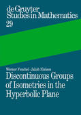 Fenchel / Nielsen / Schmidt |  Discontinuous Groups of Isometries in the Hyperbolic Plane | eBook | Sack Fachmedien