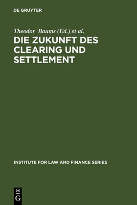 Baums / Cahn | Die Zukunft des Clearing und Settlement | E-Book | sack.de