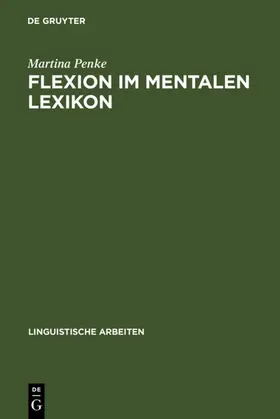 Penke |  Flexion im mentalen Lexikon | eBook | Sack Fachmedien