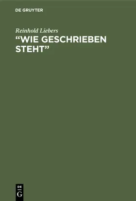 Liebers |  “Wie geschrieben steht” | eBook | Sack Fachmedien