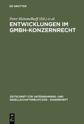 Hommelhoff / Semler / Doralt |  Entwicklungen im GmbH-Konzernrecht | eBook | Sack Fachmedien