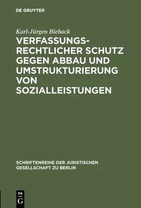 Bieback | Verfassungsrechtlicher Schutz gegen Abbau und Umstrukturierung von Sozialleistungen | E-Book | www.sack.de