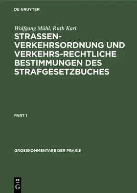 Mühl / Karl |  Strassenverkehrsordnung und verkehrsrechtliche Bestimmungen des Strafgesetzbuches | eBook | Sack Fachmedien