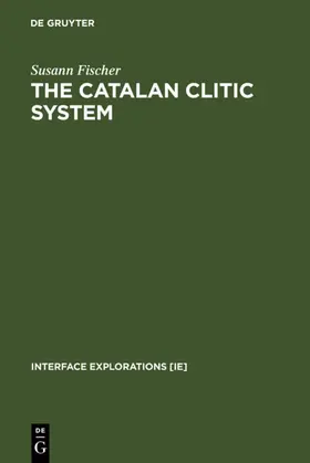 Fischer |  The Catalan Clitic System | eBook | Sack Fachmedien
