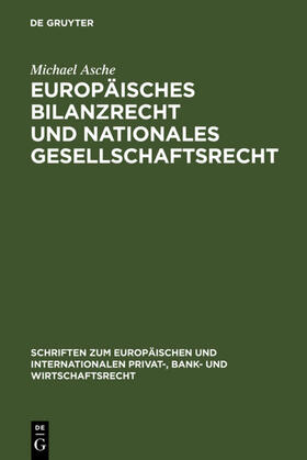 Asche | Europäisches Bilanzrecht und nationales Gesellschaftsrecht | E-Book | sack.de