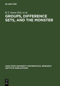 Arasu / Dillon / Harada |  Groups, Difference Sets, and the Monster | eBook | Sack Fachmedien