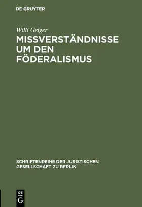 Geiger | Mißverständnisse um den Föderalismus | E-Book | www.sack.de