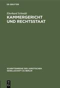 Schmidt |  Kammergericht und Rechtsstaat | eBook | Sack Fachmedien