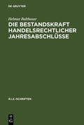 Balthasar |  Die Bestandskraft handelsrechtlicher Jahresabschlüsse | eBook | Sack Fachmedien