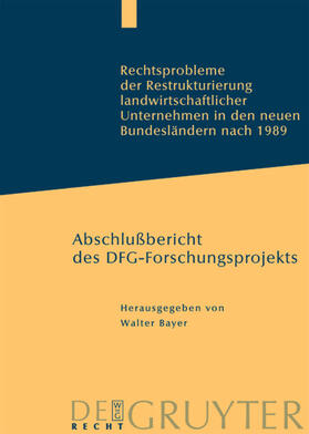 Bayer | Rechtsprobleme der Restrukturierung landwirtschaftlicher Unternehmen in den neuen Bundesländern nach 1989 | E-Book | sack.de
