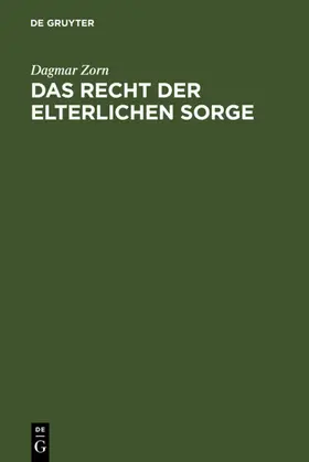 Zorn |  Das Recht der elterlichen Sorge | eBook | Sack Fachmedien