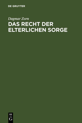 Zorn | Das Recht der elterlichen Sorge | E-Book | sack.de