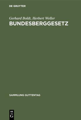 Boldt / Weller |  Bundesberggesetz | eBook | Sack Fachmedien