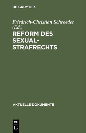 Schroeder |  Reform des Sexualstrafrechts | eBook | Sack Fachmedien