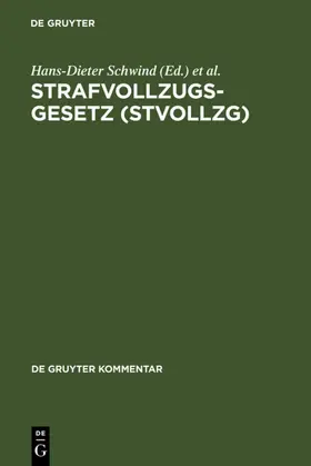 Schwind / Böhm / Jehle |  Strafvollzugsgesetz (StVollzG) | eBook | Sack Fachmedien