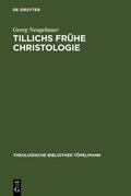 Neugebauer |  Tillichs frühe Christologie | eBook | Sack Fachmedien