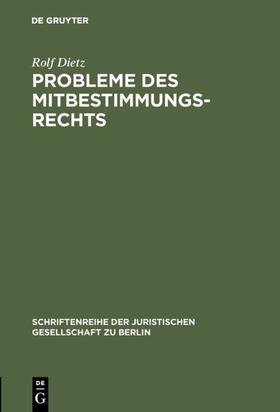 Dietz | Probleme des Mitbestimmungsrechts | E-Book | sack.de