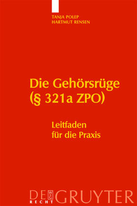 Polep / Rensen | Die Gehörsrüge (§ 321a ZPO) | E-Book | sack.de