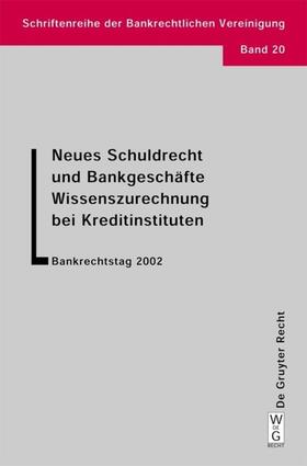 Hadding / Hopt / Schimansky | Neues Schuldrecht und Bankgeschäfte. Wissenszurechnung bei Kreditinstituten | E-Book | sack.de