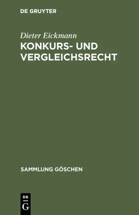 Eickmann |  Konkurs- und Vergleichsrecht | eBook | Sack Fachmedien