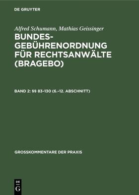 Schumann / Geissinger |  §§ 83–130 (6.–12. Abschnitt) | eBook | Sack Fachmedien