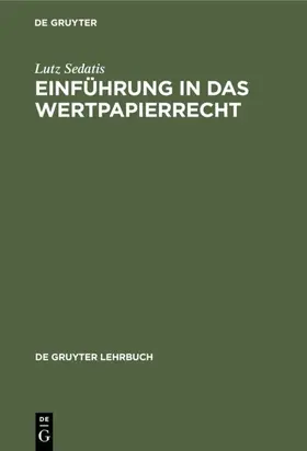 Sedatis |  Einführung in das Wertpapierrecht | eBook | Sack Fachmedien