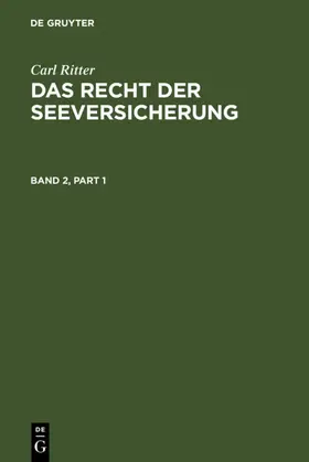 Abraham | Carl Ritter: Das Recht der Seeversicherung. Band 2 | E-Book | sack.de
