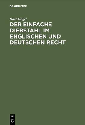 Hagel | Der einfache Diebstahl im englischen und deutschen Recht | E-Book | sack.de