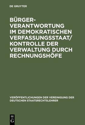 Bürgerverantwortung im demokratischen Verfassungsstaat / Kontrolle der Verwaltung durch Rechnungshöfe | E-Book | sack.de