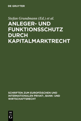 Grundmann / Schwintowski / Singer | Anleger- und Funktionsschutz durch Kapitalmarktrecht | E-Book | sack.de