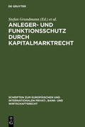 Grundmann / Schwintowski / Singer |  Anleger- und Funktionsschutz durch Kapitalmarktrecht | eBook | Sack Fachmedien