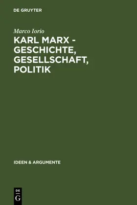Iorio | Karl Marx - Geschichte, Gesellschaft, Politik | E-Book | www.sack.de