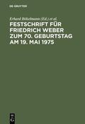 Bökelmann / Henckel / Jahr |  Festschrift für Friedrich Weber zum 70. Geburtstag am 19. Mai 1975 | eBook | Sack Fachmedien