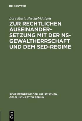 Peschel-Gutzeit | Zur rechtlichen Auseinandersetzung mit der NS-Gewaltherrschaft und dem SED-Regime | E-Book | sack.de