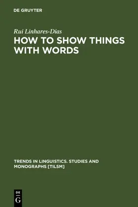 Linhares-Dias | How to Show Things with Words | E-Book | sack.de