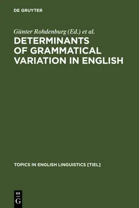 Rohdenburg / Mondorf | Determinants of Grammatical Variation in English | E-Book | sack.de