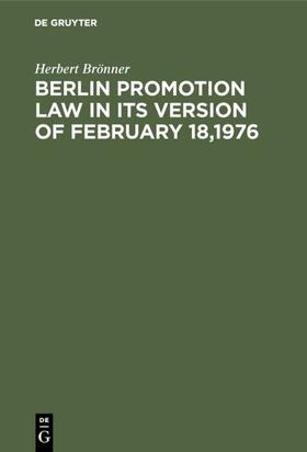 Brönner | Berlin promotion law in its version of February 18,1976 | E-Book | sack.de