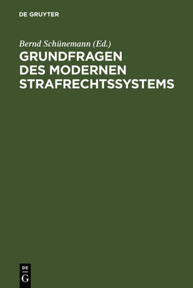 Schünemann | Grundfragen des modernen Strafrechtssystems | E-Book | sack.de