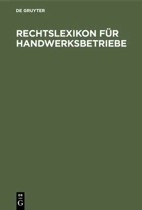 [unknown] |  Rechtslexikon für Handwerksbetriebe | eBook | Sack Fachmedien