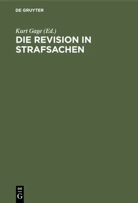 Gage / Sarstedt / Hamm |  Die Revision in Strafsachen | eBook | Sack Fachmedien