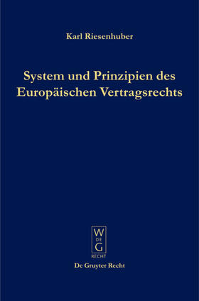 Riesenhuber | System und Prinzipien des Europäischen Vertragsrechts | E-Book | sack.de