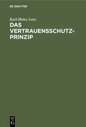Lenz |  Das Vertrauensschutz-Prinzip | eBook | Sack Fachmedien