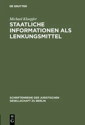 Kloepfer |  Staatliche Informationen als Lenkungsmittel | eBook | Sack Fachmedien