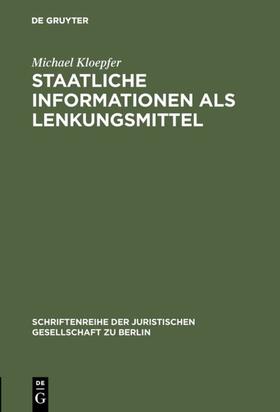 Kloepfer | Staatliche Informationen als Lenkungsmittel | E-Book | sack.de