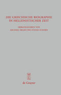 Erler / Schorn |  Die griechische Biographie in hellenistischer Zeit | eBook | Sack Fachmedien