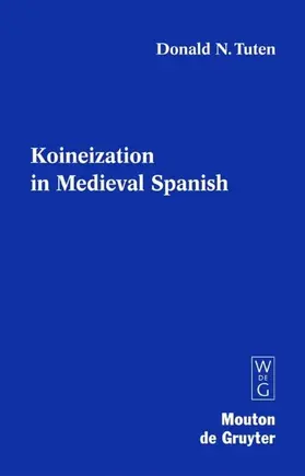 Tuten | Koineization in Medieval Spanish | E-Book | sack.de